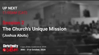The Church’s Unique Mission | Joshua P. Abutu
