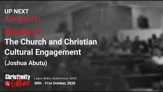 The Church and Christian Cultural Engagement | Joshua P. Abutu