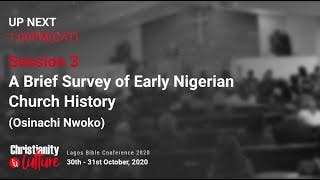 A Brief Survey of Early Nigerian Church History | Osinachi Nwoko