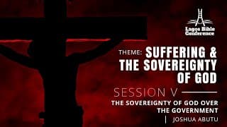 The Sovereignty of God Over the Government | Pastor Joshua Abutu